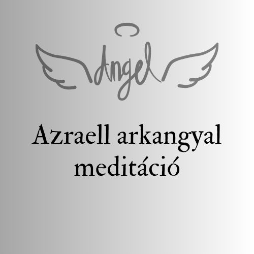 Azraell arkangyal meditáció