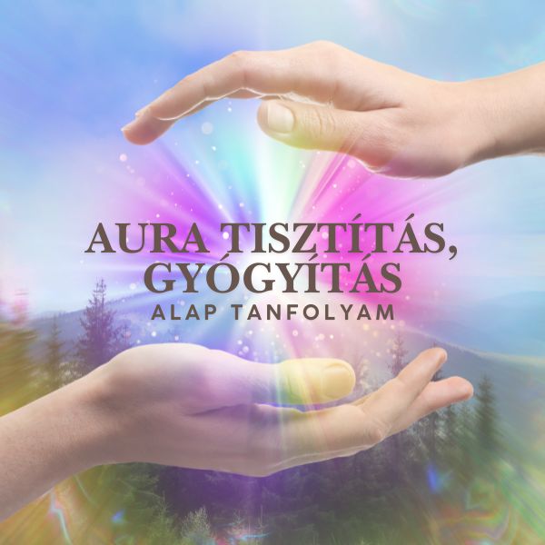 Aura tisztítás, gyógyítás
